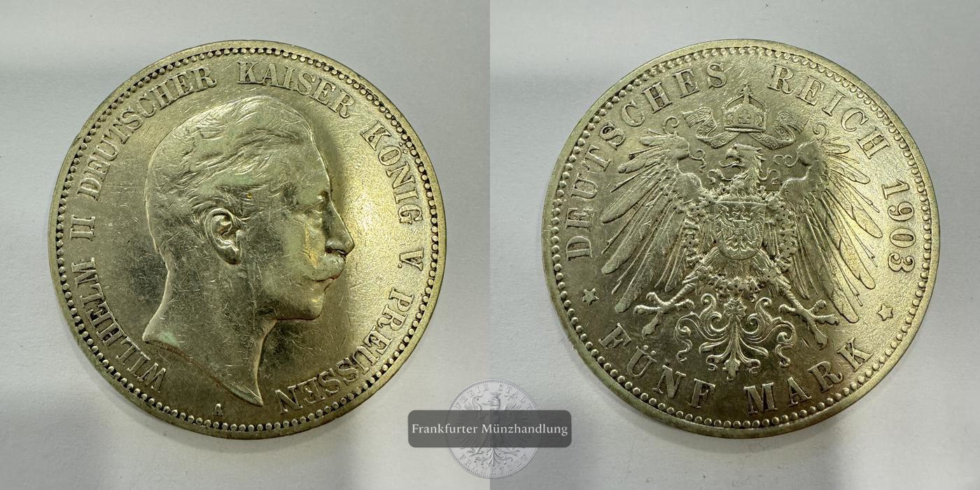  Dt. Kaiserreich Preußen 5 Mark 1903 (1891-1908) 'A' Wilhelm II FM-Frankfurt KM#523 Feinsilber: 25g   