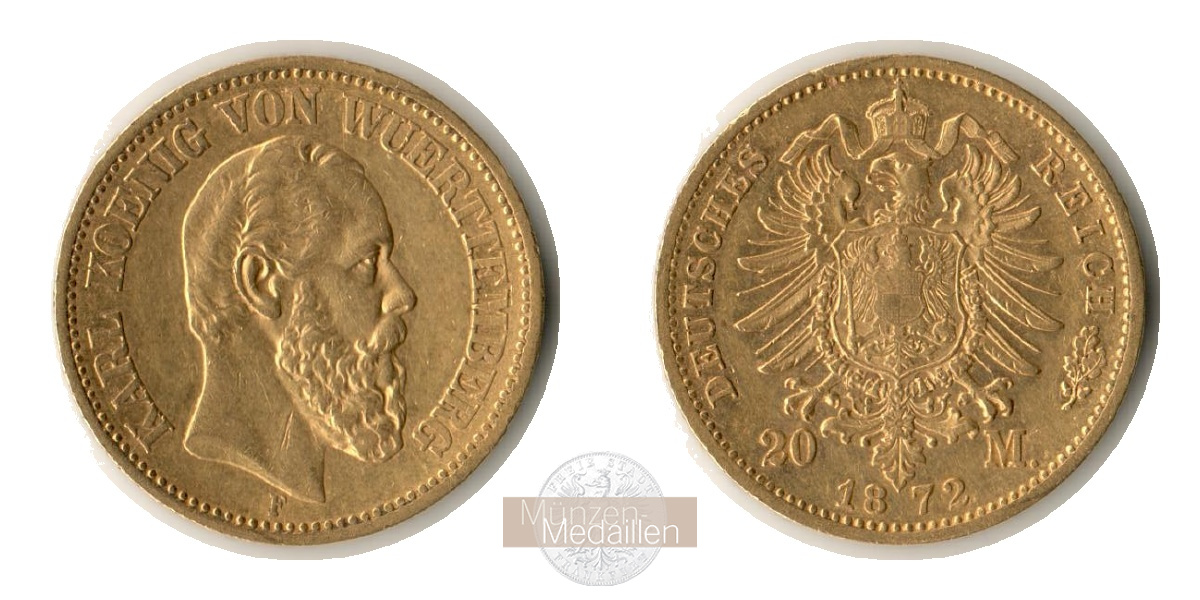 Deutsches Kaiserreich. Württemberg, Karl MM-Frankfurt Feingold: 7,17g 20 Mark 1872 F 