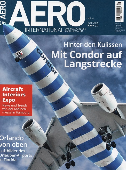  AERO International 06- 2025 Das Magazin der Zivilluftfahrt/ Neupreis: 9,90 EUR/ Wie NEU   