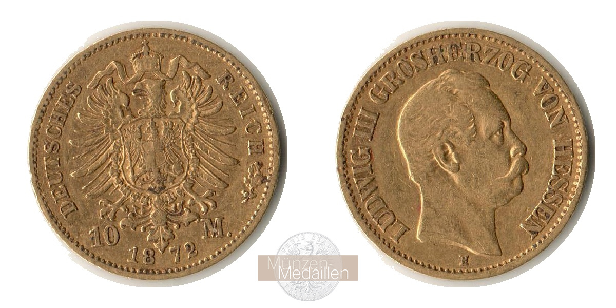  Deutsches Kaiserreich. Hessen, Ludwig III.  10 Mark 1872 H.  MM-Frankfurt  KM#350  Feingold: 3,584g   