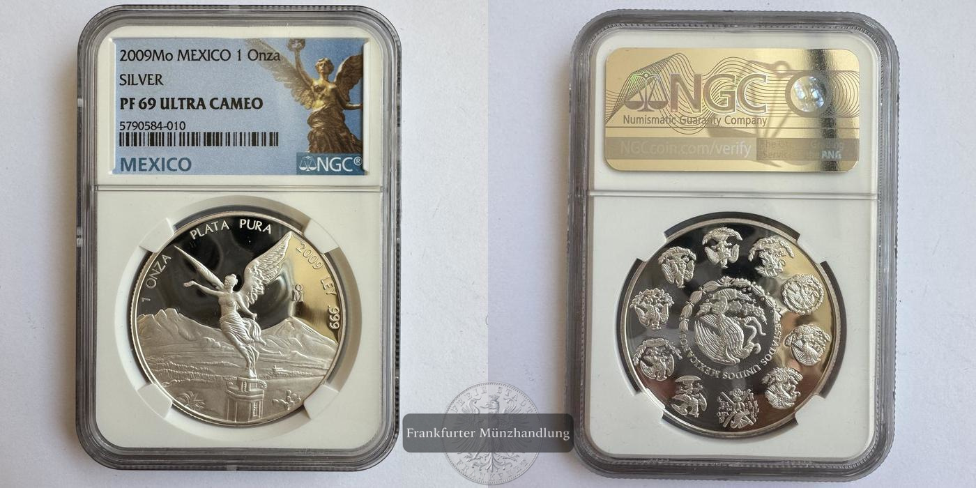  Mexico / 1 Onza Libertad Plata Pura 2009 NGC Graded PF 69 FM-Frankfurt KM#639 Feinsilber: 31,1g   