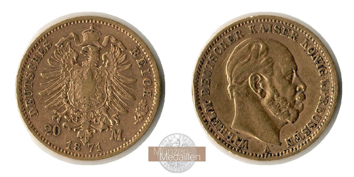 Preussen, Kaiserreich  20 Mark MM-Frankfurt Feingold: 7,17g Wilhelm I. 1861-1888 1871 A 