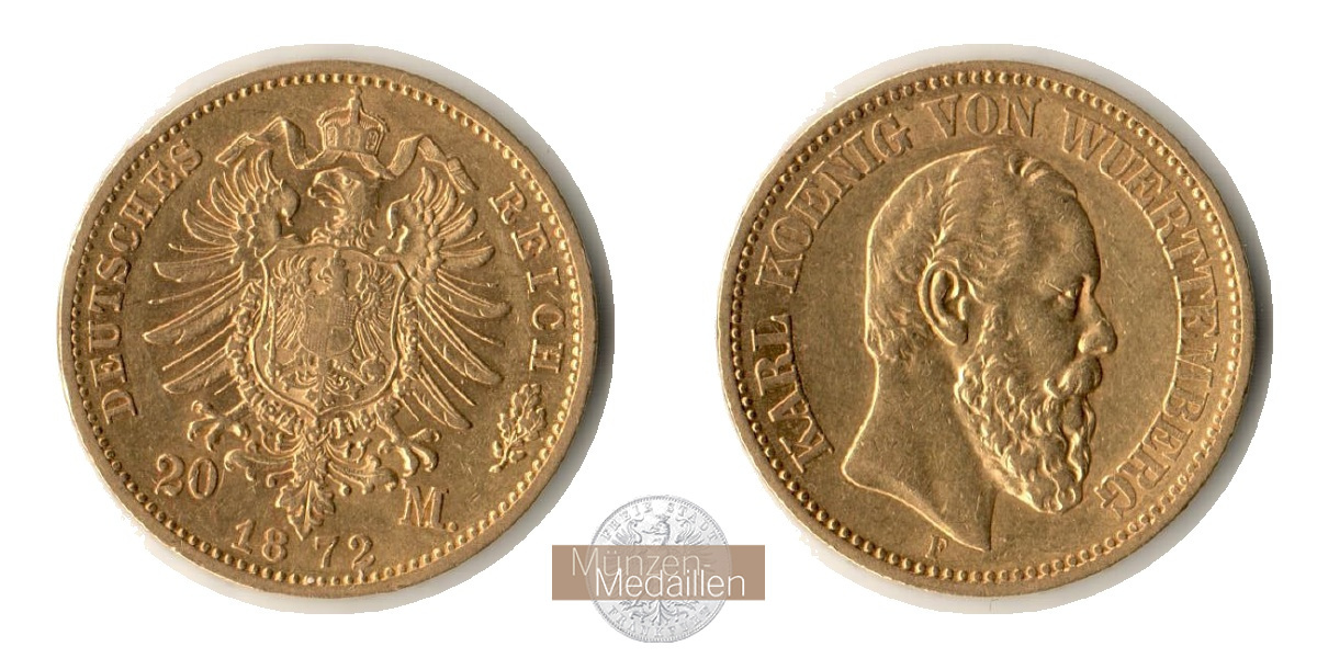 Deutsches Kaiserreich. Württemberg, Karl MM-Frankfurt Feingold: 7,17g 20 Mark 1872 F 