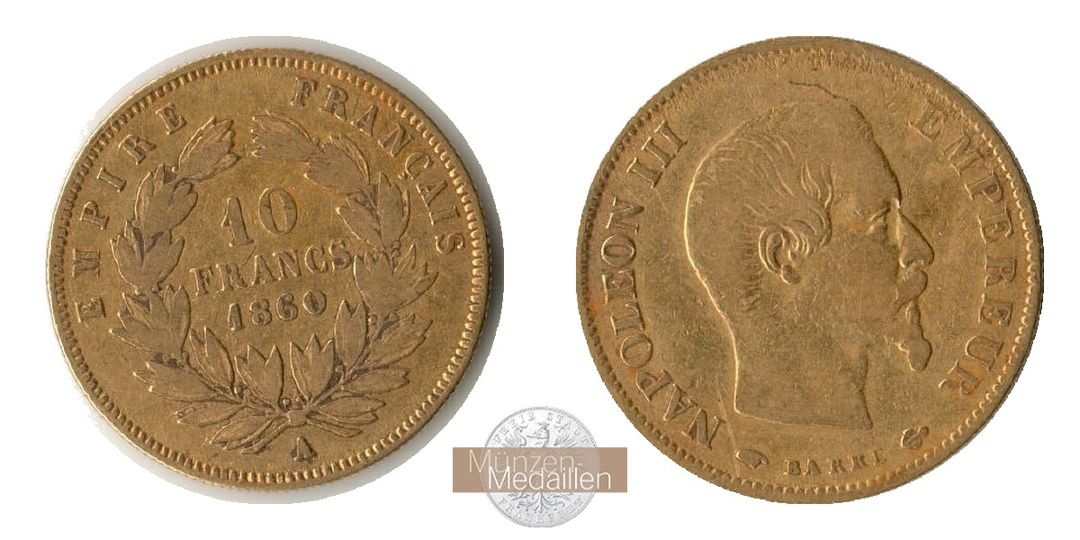 Frankreich MM-Frankfurt Feingewicht: 2,90g 10 Francs 1860 A 