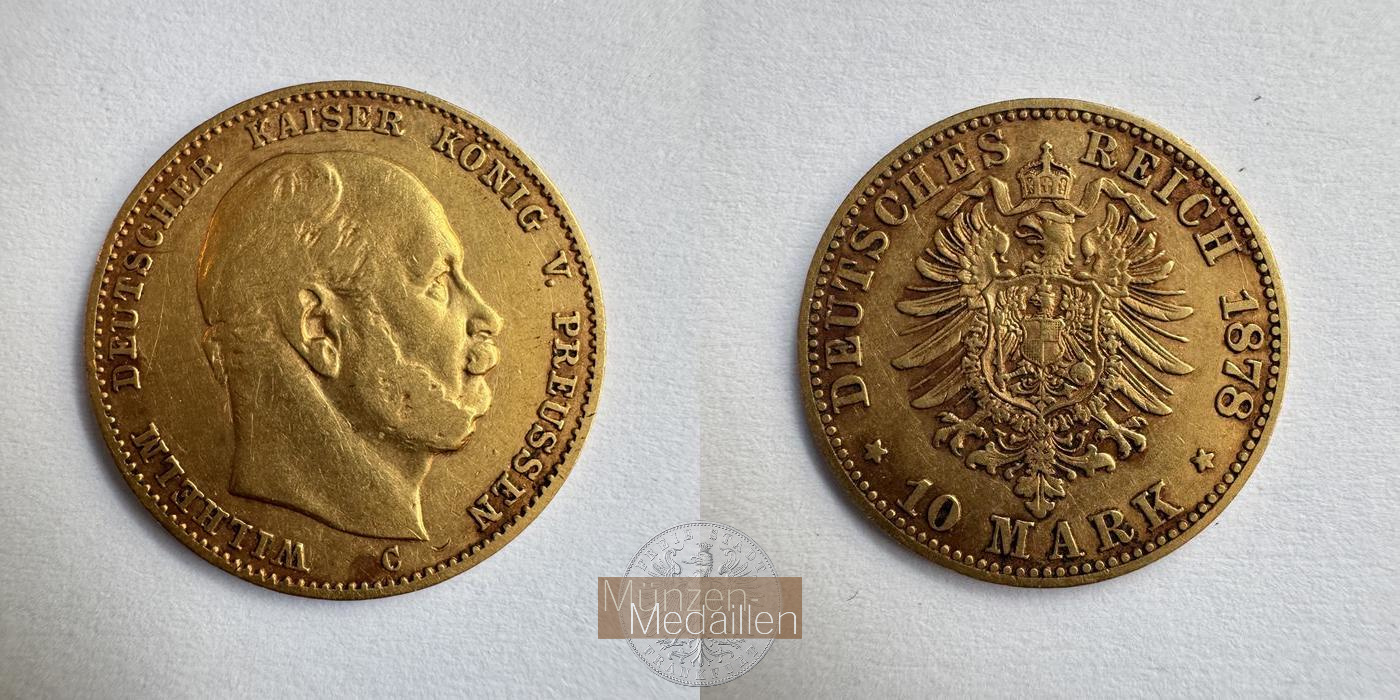 Preussen, Kaiserreich  10 Mark MM-Frankfurt KM#504 Feingold: 3,58g Wilhelm I 1878 C 