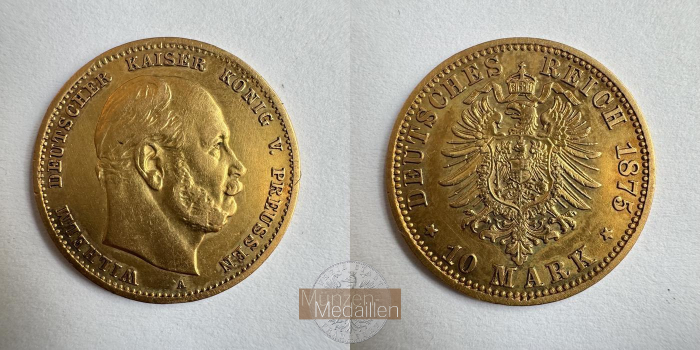 Preussen, Kaiserreich  10 Mark MM-Frankfurt KM#504 Feingold: 3,58g Wilhelm I 1875 A 