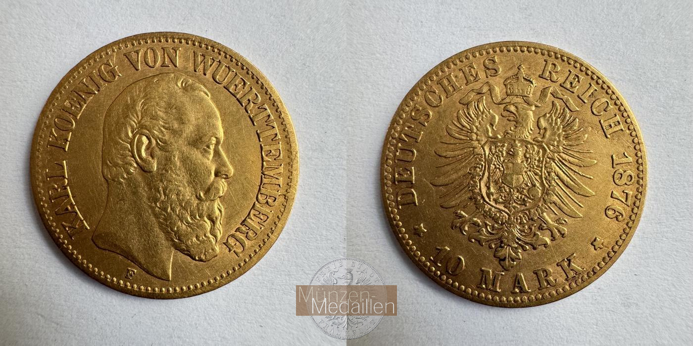 Deutsches Kaiserreich Württemberg, MM-Frankfurt KM#624 Feingold: 3,58g Karl I 10 Mark 1876 F 