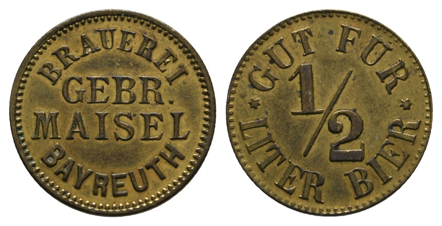  Bayern; Bayreuth; Brauerei Gebr. Maisel Bayreuth; Gut für 1/2 Liter Bier; Menzel 1613.1   