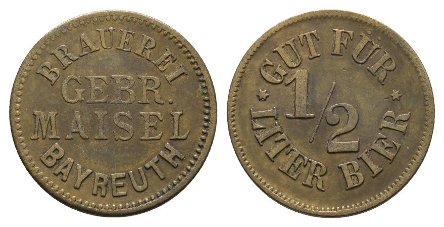  Bayern; Bayreuth; Brauerei Gebr. Maisel Bayreuth; Gut für 1/2 Liter Bier; Menzel 1613.1   