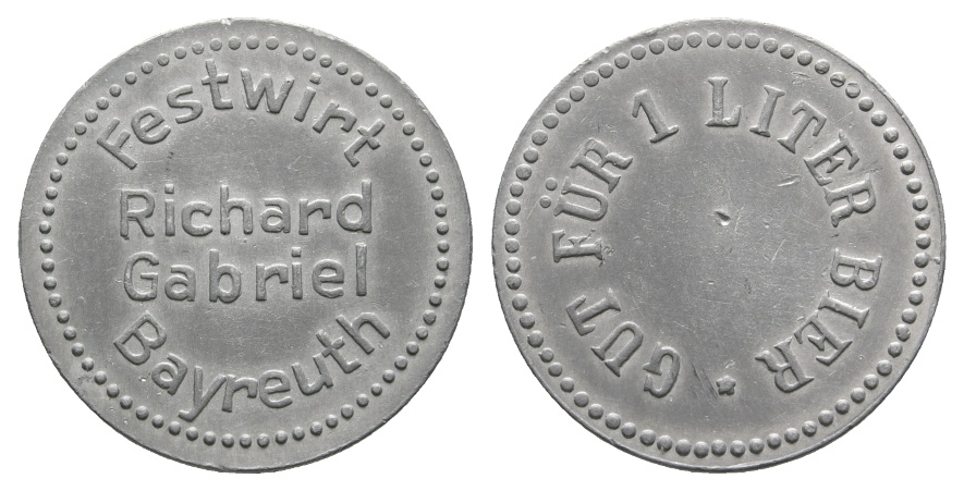  Bayern; Bayreuth; Festwirt Richard Gabriel Bayreuth; Gut für 1 Liter Bier; Alu; Menzel -   