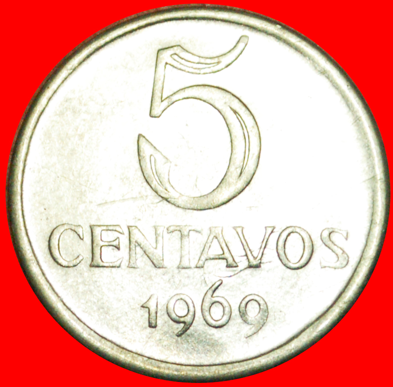  Ⰺ EFFIGY (1967-1975): BRAZIL ★ 5 CENTAVOS 1969! DIE I!★LOW START ★ NO RESERVE!   