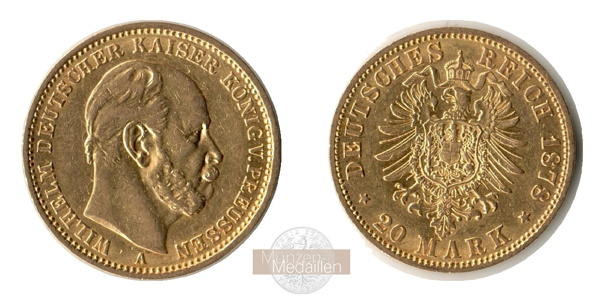 Deutsches Kaiserreich. Preussen. MM-Frankfurt Feingold: 7,17g 20 Mark 1878 A 