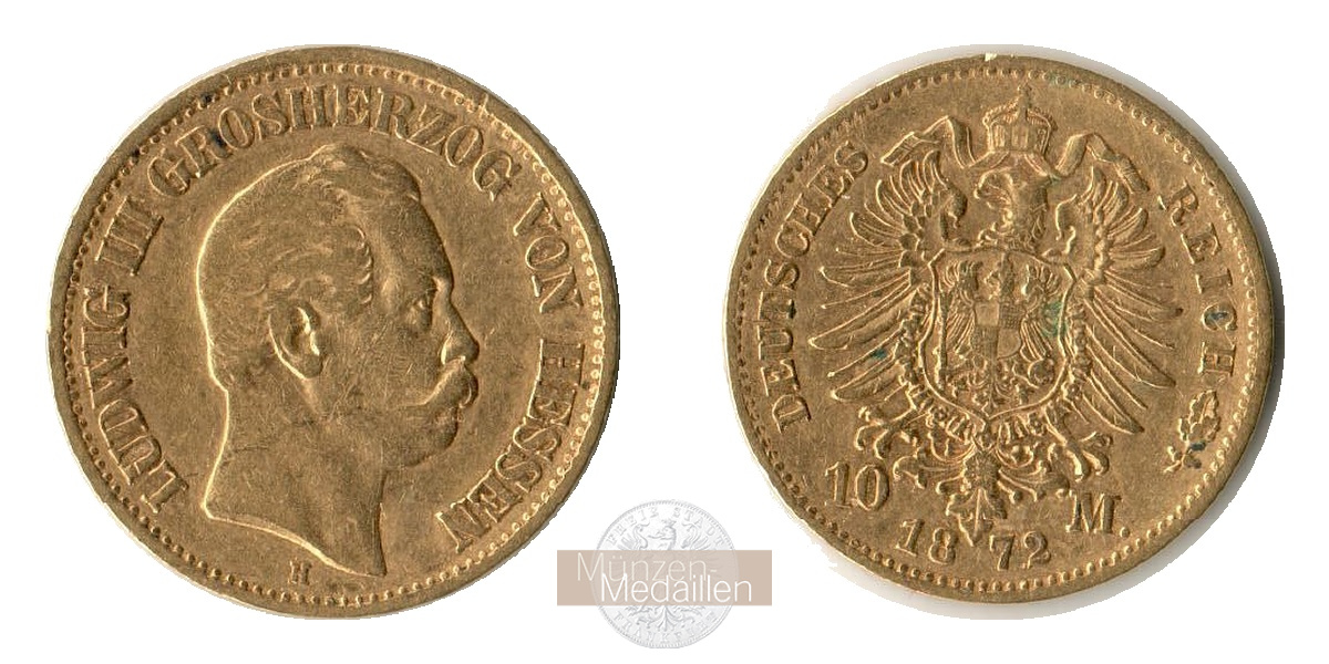  Deutsches Kaiserreich. Hessen, Ludwig III.  10 Mark 1872 H.  MM-Frankfurt  KM#350  Feingold: 3,584g   