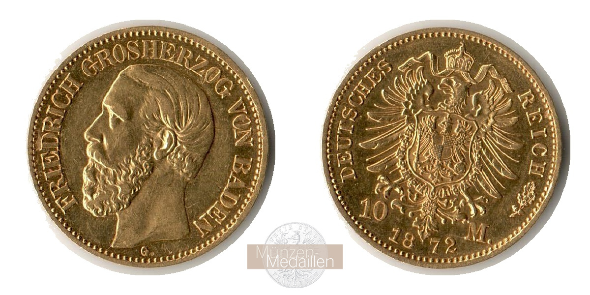 Deutsches Kaiserreich. Baden MM-Frankfurt Feingold: 3,58g Friedrich I. 10 Mark 1872 G 