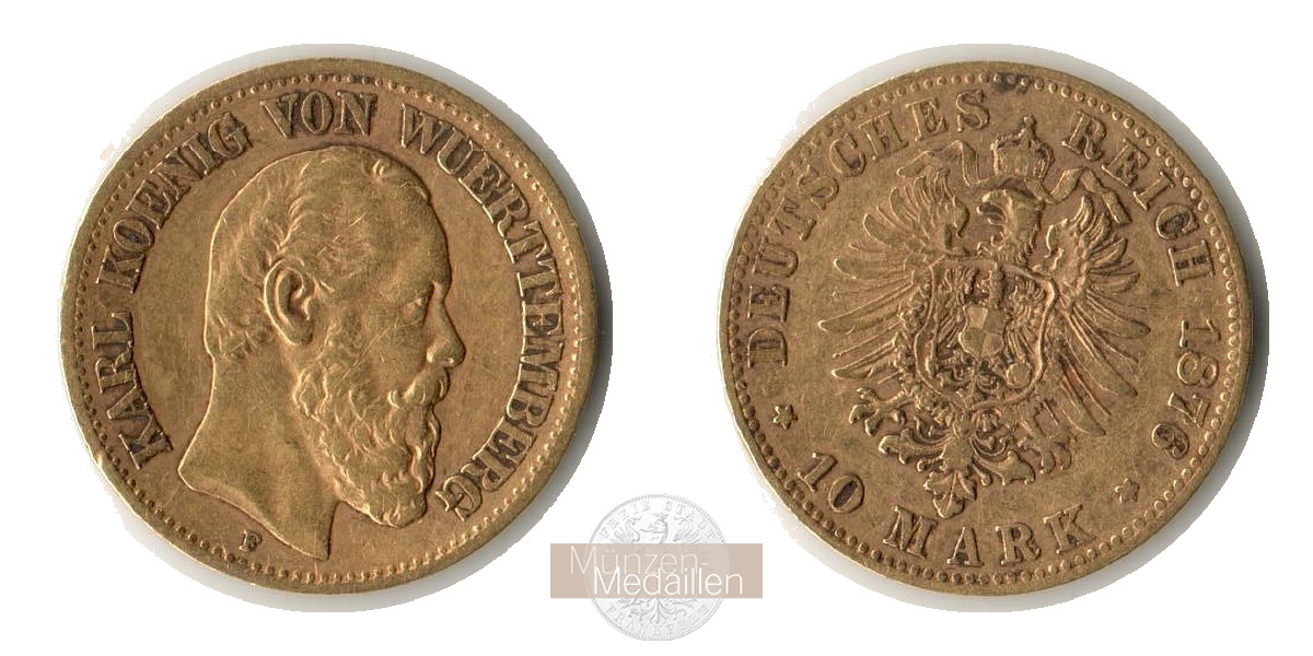 Deutsches Kaiserreich. Württemberg MM-Frankfurt Feingold: 3,58g König Karl 1864-1891. 10 Mark 1876 F 