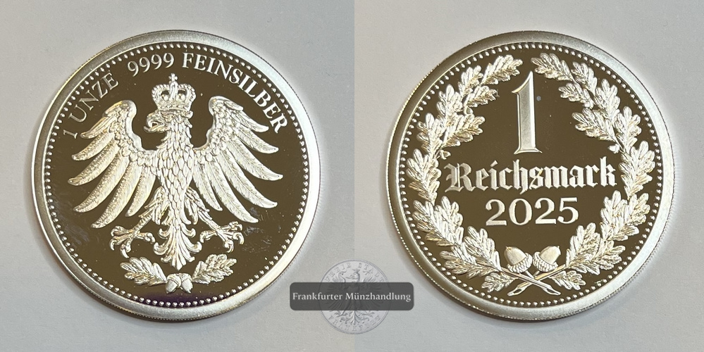  Deutschland 1 Unze Silber Reichsmark 2025 FM-Frankfurt Feinsilber: 31,1g   