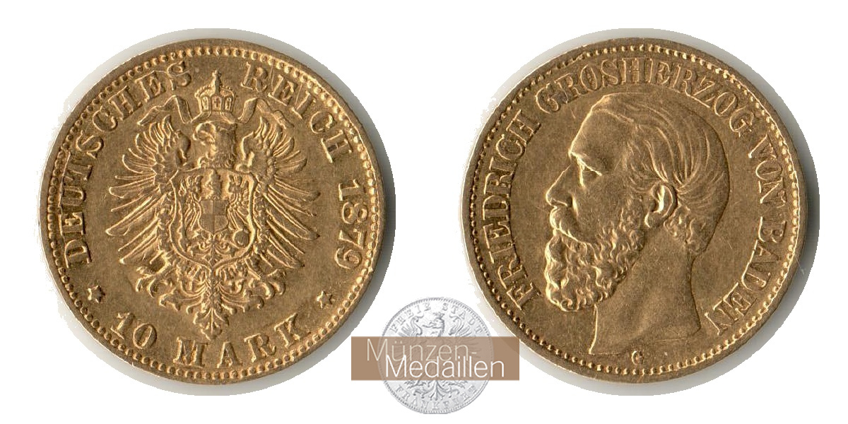  Dt. Reich Baden, 10 Mark 1879 G Friedrich I MM-Frankfurt KM#264 Feingold: 3,584g   