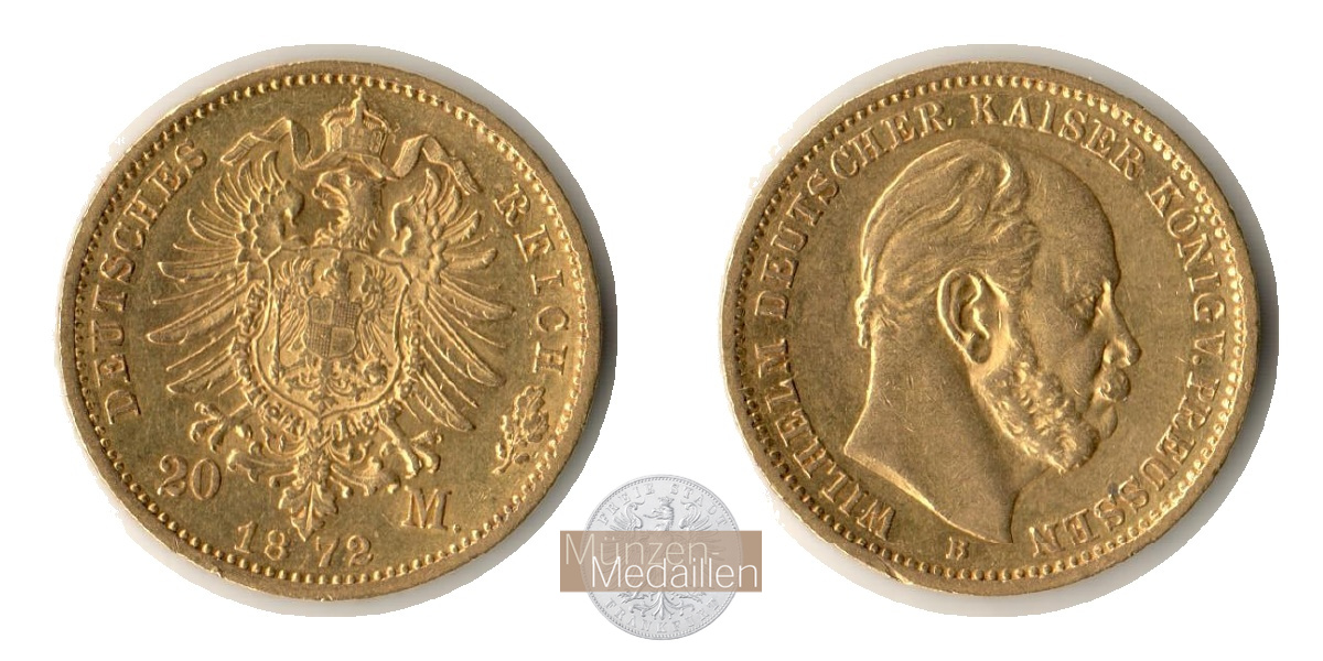 Deutsches Kaiserreich Preußen, MM-Frankfurt KM#501 Feingold: 7,17g Wilhelm I 20 Mark 1872 B 