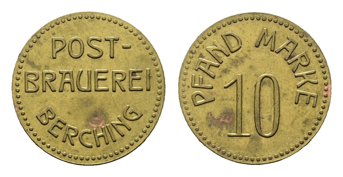  Bayern; Berching - Post-Brauerei; 10 Pfand Marke; Menzel 1749.1   