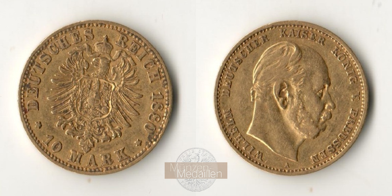 Dt. Kaiserreich. Preussen, Wilhelm I. MM-Frankfurt Feingold: 3,58g 10 Mark 1880 A 1880 A 