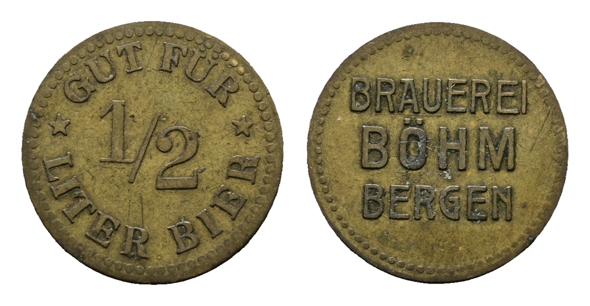  Bayern; Bergen; Brauerei Böhm; Gut für 1/2 Liter Bier; Menzel 1772.1   