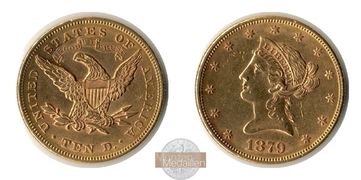 USA  10 Dollar MM-Frankfurt Feingold: 15,05g Eagle 1879 