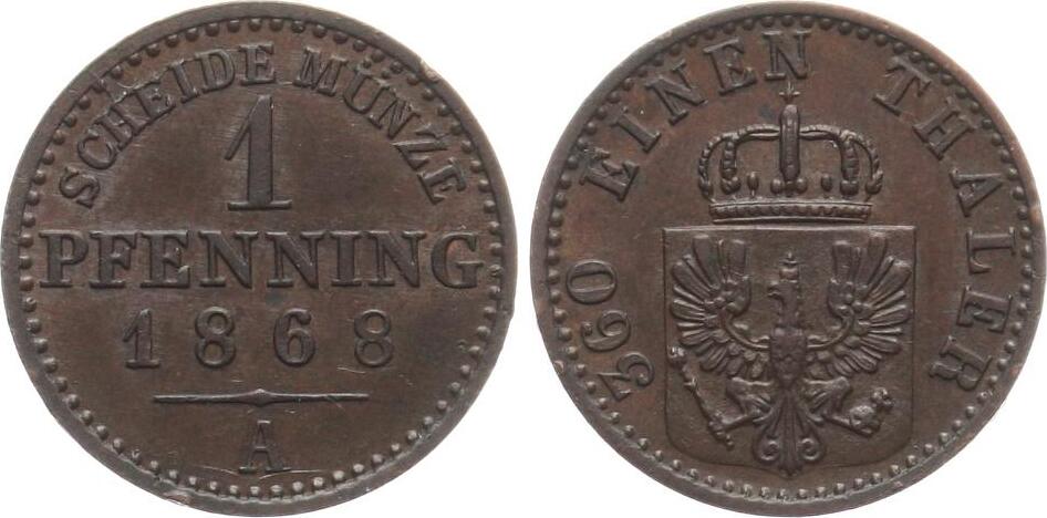  Brandenburg-Preussen:  Wilhelm I. 1861 - 1888, 1 Pfennig 1868 A vz+   
