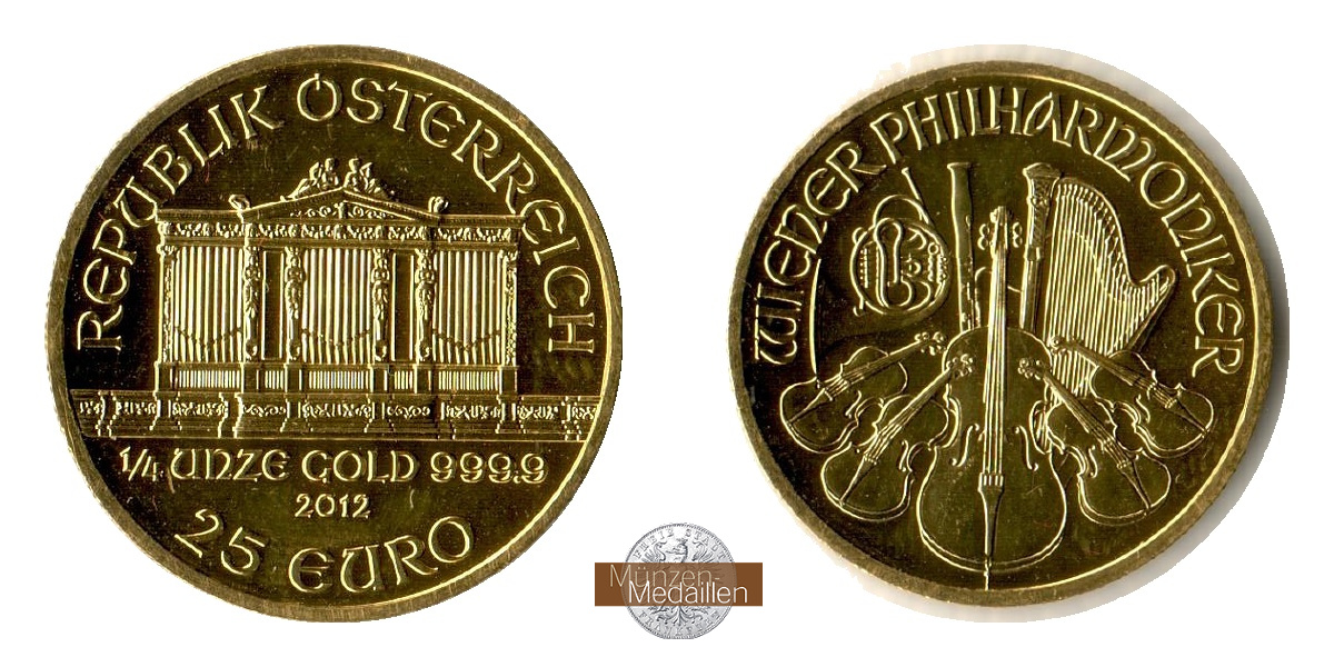 Österreich MM-Frankfurt  Feingewicht: 7,78g 25 Euro (Wiener Philharmoniker) 2012 