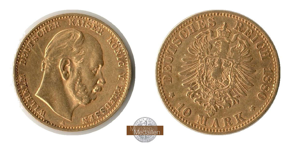 Preussen, Kaiserreich  10 Mark MM-Frankfurt KM#504 Feingold: 3,58g Wilhelm I 1880 A 