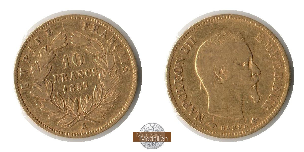  Frankreich 10 Francs Napoléon III 1857 (1855-1860) 'A' MM-Frankfurt KM#784.3 Feingold: 2,934g   