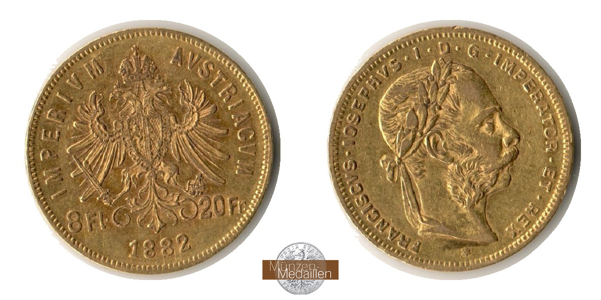 Österreich, Kaiserreich 1867-1918 MM-Frankfurt Feingold: 5,81g 8 Florin - 20 Franken 1882 