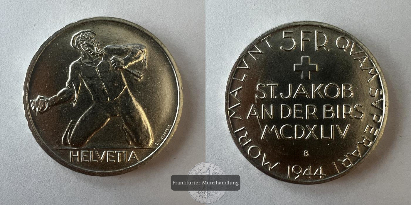  Schweiz 5 Francs 1944 (Battle of Saint Jakob an der Birs) FM-FRANKFURT KM#45 Feinsilber: 12,525g   