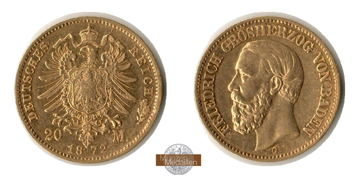  Deutsches Kaiserreich. Baden, Friedrich I.  20 Mark 1872 G   MM-Frankfurt   Feingold: 7,17g   
