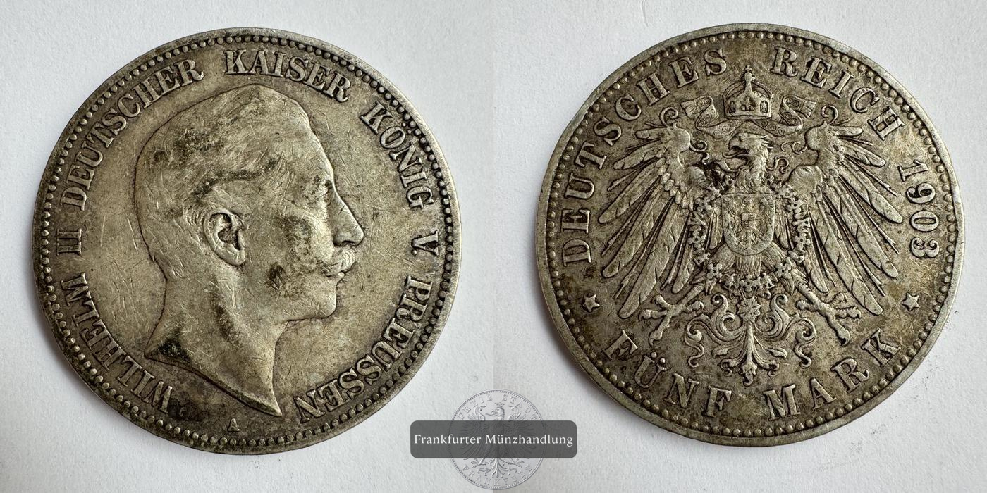  Dt. Kaiserreich, Preußen. 5 Mark 1903 'A' Wilhelm II FM-Frankfurt KM#523 Feinsilber: 25g   