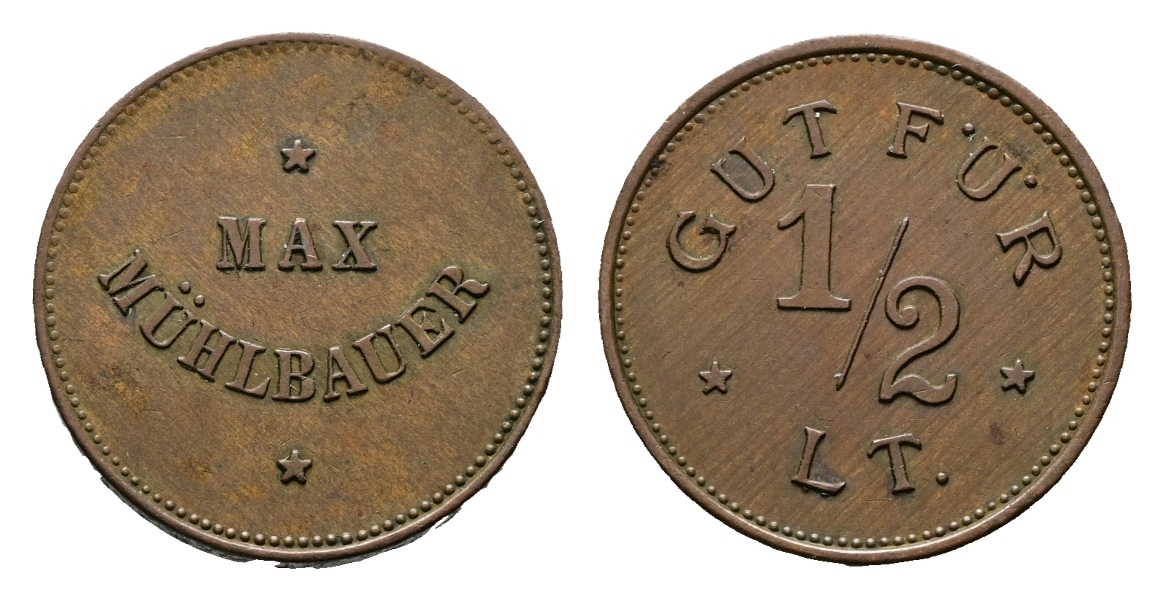  Bayern; Cham; Max Mühlbauer; Gut für 1/2 Lt.; Menzel 4347 var (in Cu)   