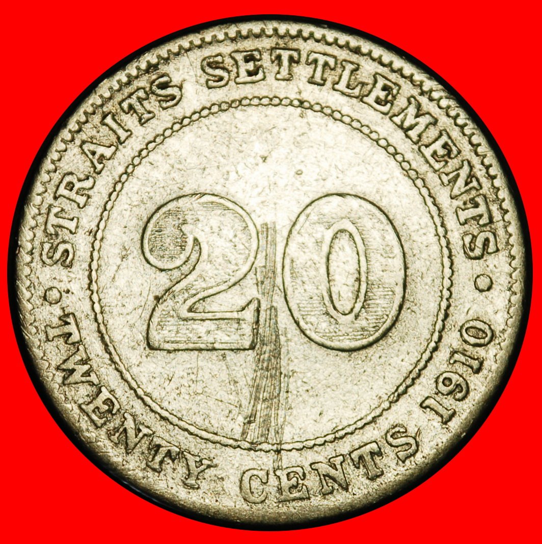  Ⰺ SILBER: STRAITS SETTLEMENTS ★ 20 CENT 1910 INDIEN! EDUARD VII. (1902-1910)!★OHNE VORBEHALT!   