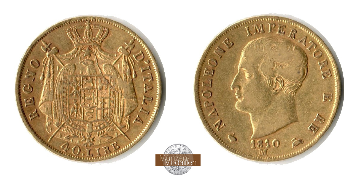 Italien (Mailand)  40 Lire FM-Frankfurt Feingold: 11,61 Napoleon I. 1805 - 1814 1810 