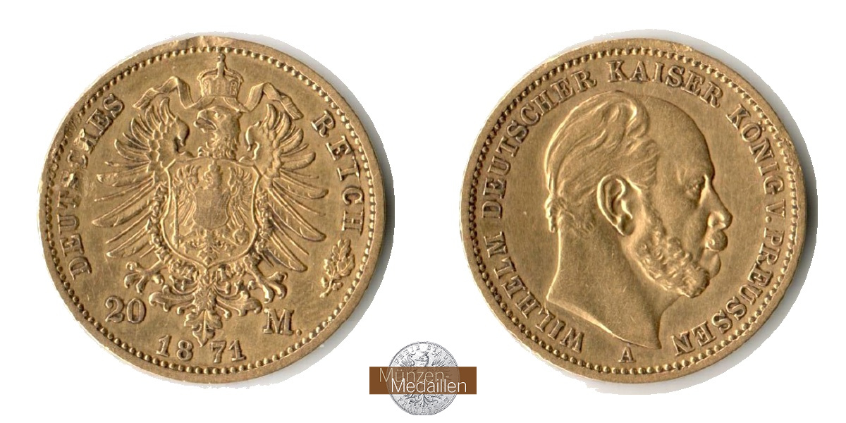 Preussen, Kaiserreich  20 Mark MM-Frankfurt Feingold: 7,17g Wilhelm I. 1861-1888 1871 A 
