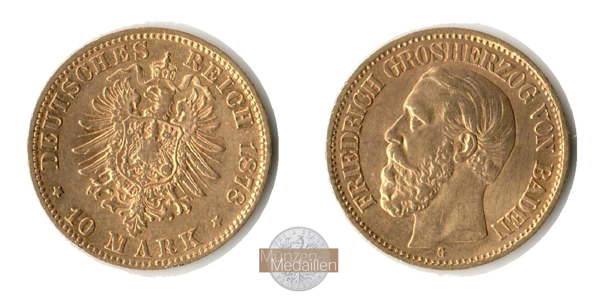 Baden, Königreich  10 Mark MM-Frankfurt  Feingewicht: 3,58g Gold Grosherzog Friedrich I. 1852-1907 1878 G 