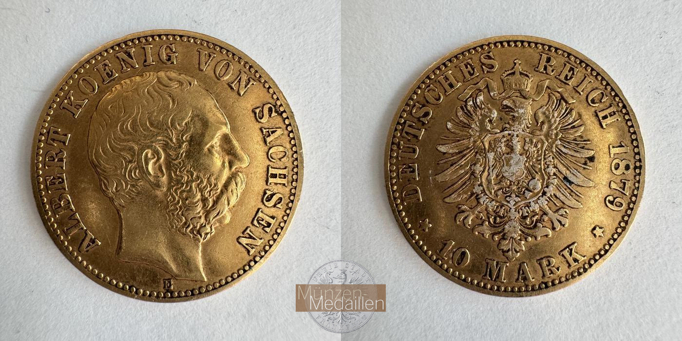 Sachsen, Kaiserreich  10 Mark 1879 E MM-Frankfurt KM#1235 Feingold: 3,58g Albert  