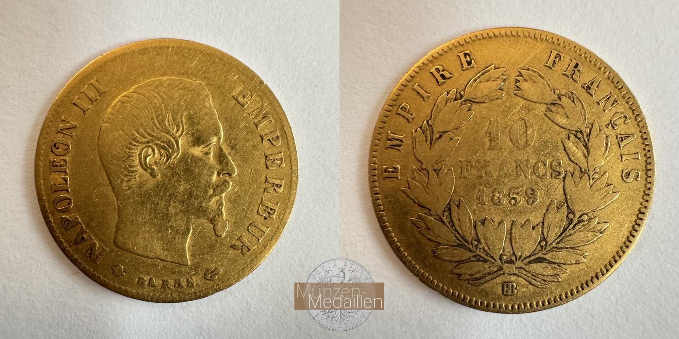  Frankreich 10 Francs Napoléon III 1859 (1855-1860) 'BB' MM-Frankfurt KM#784.3 Feingold: 2,826g   