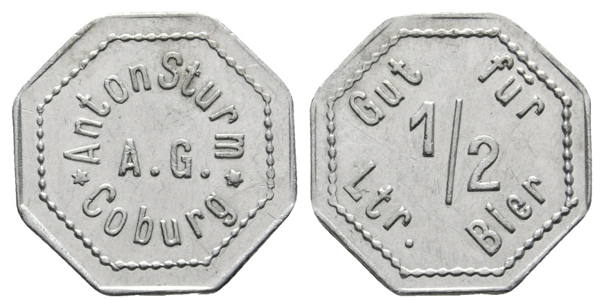  Bayern; Coburg; Anton Sturm A.-G. Coburg; Gut für 12/ Ltr. Bier; Menzel 4537 Variante in Alu   