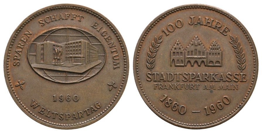  Medaille; Weltspartag 1960; 100 J. Sparkasse Frankfurt am Main; Bronze; 16,06 g; Ø 33,11 mm   
