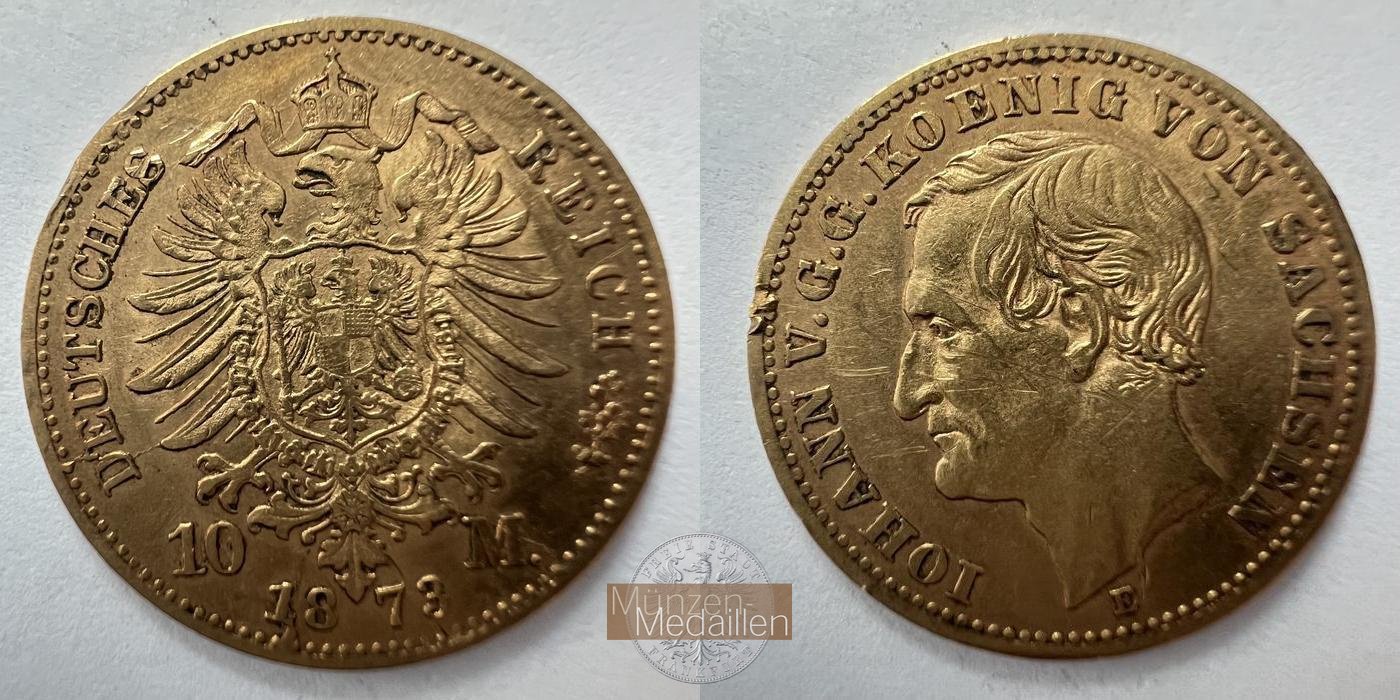 Deutsches Reich. Sachsen, Johann MM-Frankfurt KM#1232 Feingold: 3,584g 10 Mark 1873 E 1873 E 