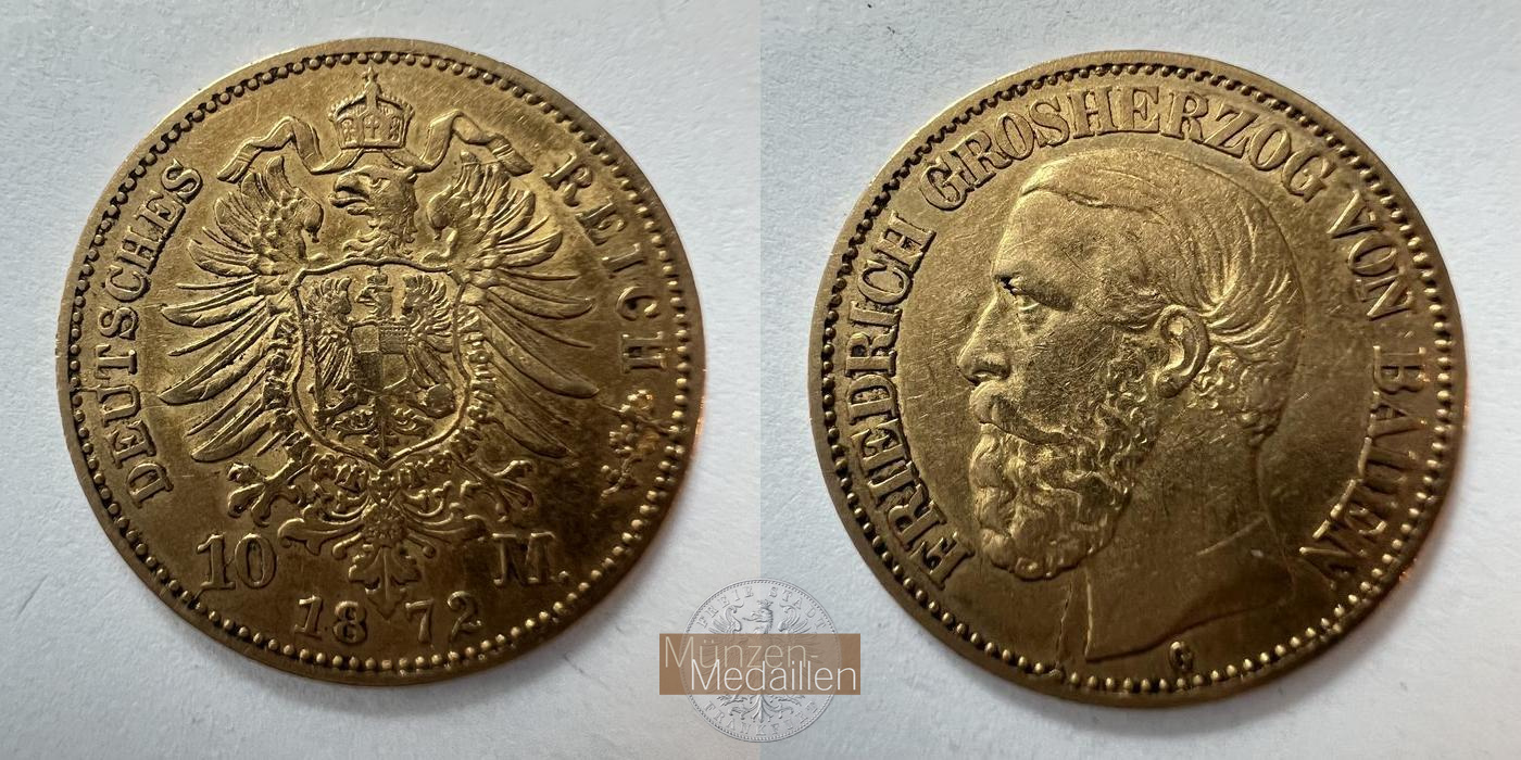Dt. Kaiserreich Baden, Friedrich I MM-Frankfurt KM#260 Feingold: 3,58g 10 Mark 1872 G 