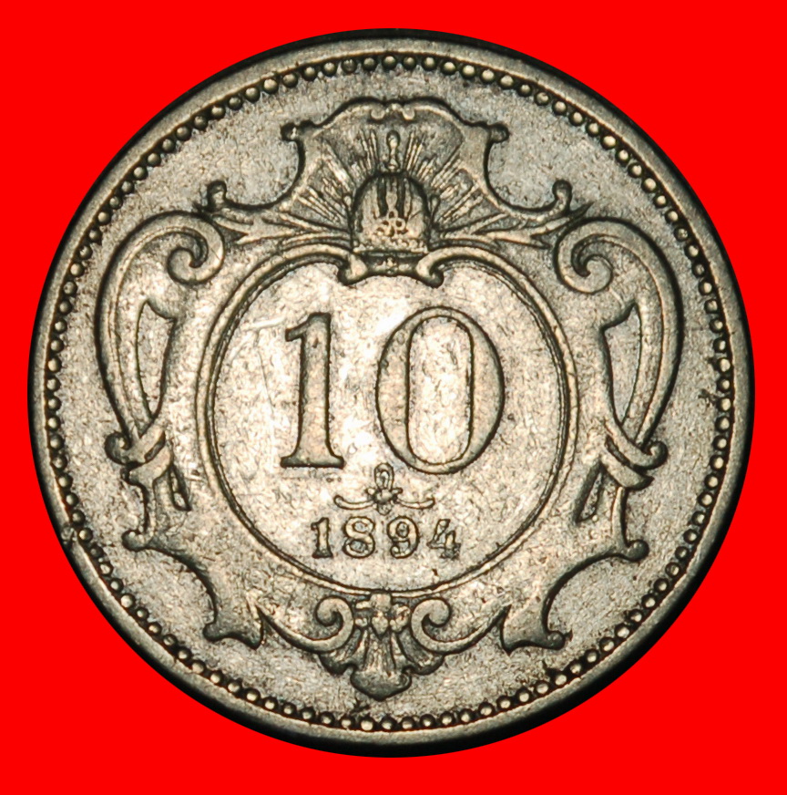Ⰺ ADLER (1892-1911):ÖSTERREICH★10 HELLER 1894! Franz Joseph I. (1848-1916) STEMPEL I★OHNE VORBEHALT!