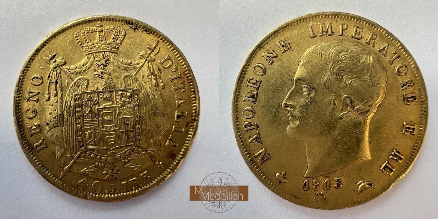  Italien, Napoleon I. Bonaparte, 1807-1814.  40 Lire 1813 M.  MM-Frankfurt  KM#12  Feingold: 11,6g   