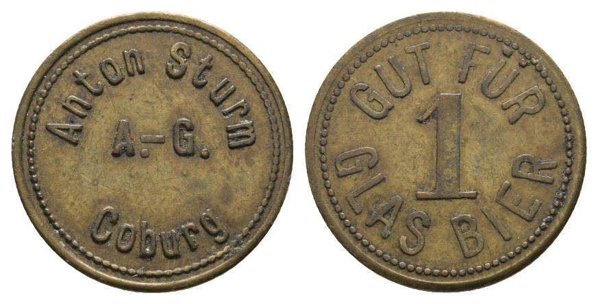  Bayern; Coburg; Anton Sturm A.-G. Coburg; Gut für 1 Glas Bier; Menzel 4538.2 Variante   