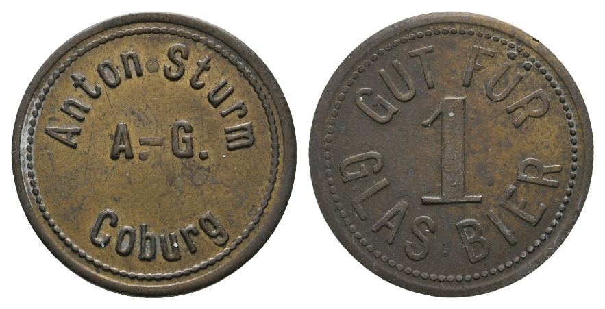  Bayern; Coburg; Anton Sturm A.-G. Coburg; Gut für 1 Glas Bier; Menzel 4538.2 Variante   